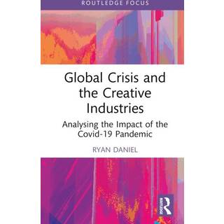 Global Crisis and the Creative Industries