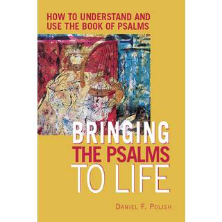 Bringing the Psalms to Life