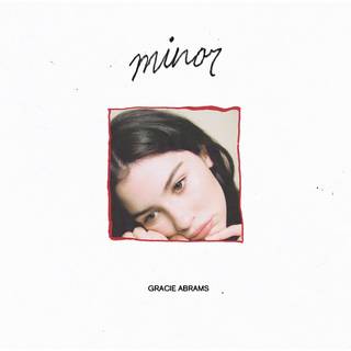 Gracie Abrams - Minor