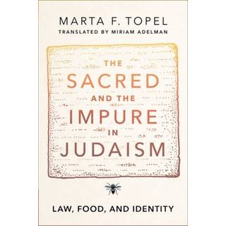 The Sacred and the Impure in Judaism