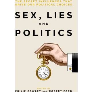Sex, Lies and Politics