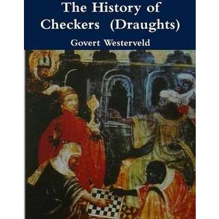 The History of Checkers (Draughts)