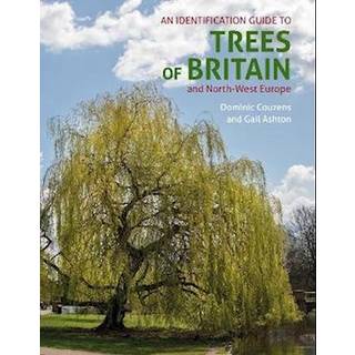 An ID Guide to Trees of Britain and North-West Europe