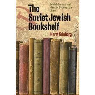 The Soviet Jewish Bookshelf – Jewish Culture and Identity Between the Lines