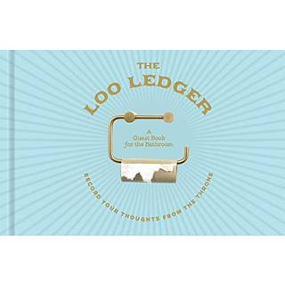 The Loo Ledger: Record Your Thoughts from the Throne