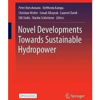 Novel Developments for Sustainable Hydropower