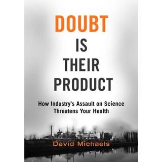 Doubt Is Their Product