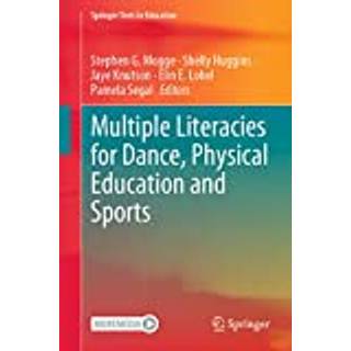 Multiple Literacies for Dance, Physical Education and Sports