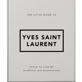 The Little Guide to Yves Saint Laurent