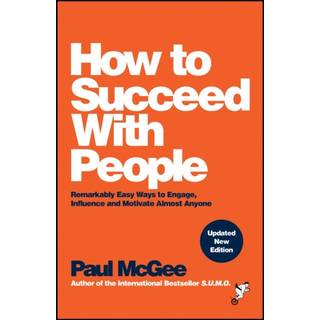 How to Succeed with People