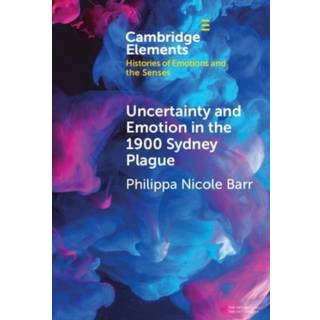 Uncertainty and Emotion in the 1900 Sydney Plague