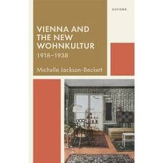 Vienna and the New Wohnkultur, 1918-1938