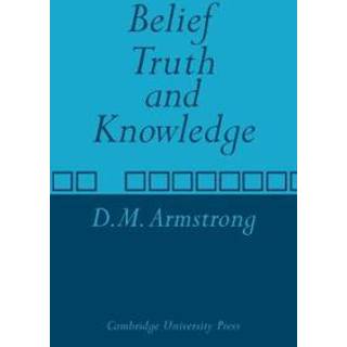 Belief, Truth and Knowledge