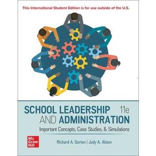School Leadership and Administration: Important Concepts Case Studies and Simulations ISE