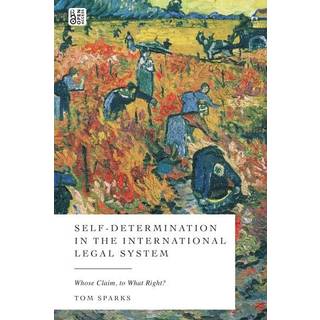Self-Determination in the International Legal System