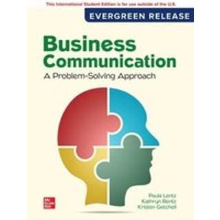 Business Communication: A Problem-Solving Approach: 2024 Release ISE