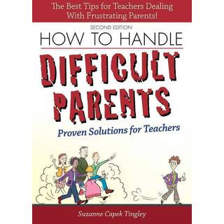 How to Handle Difficult Parents