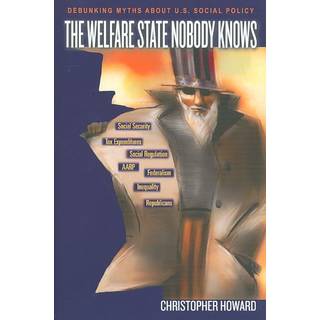 The Welfare State Nobody Knows