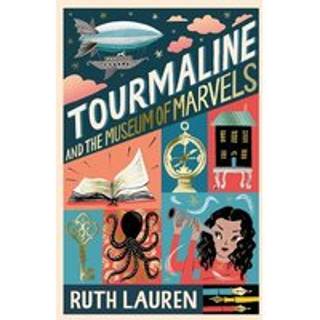 Tourmaline and the Museum of Marvels