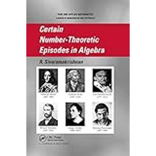 Certain Number-Theoretic Episodes In Algebra