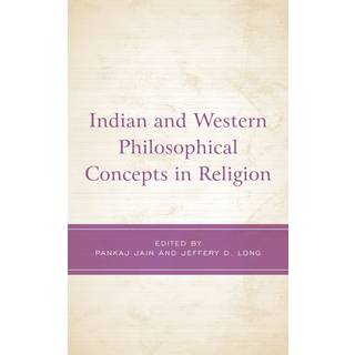 Indian and Western Philosophical Concepts in Religion