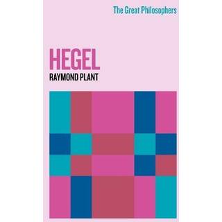 The Great Philosophers: Hegel