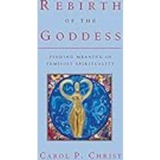 Rebirth of the Goddess