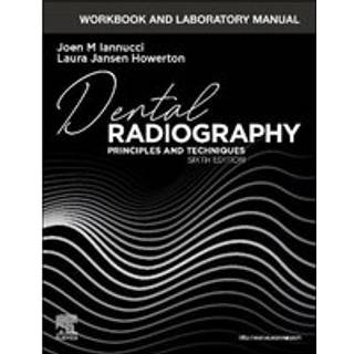 Workbook and Laboratory Manual for Dental Radiography