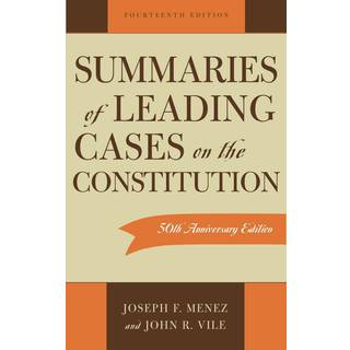 Summaries of Leading Cases on the Constitution
