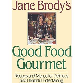 Jane Brody's Good Food Gourmet