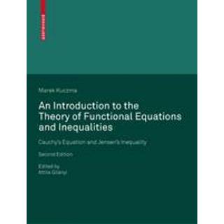 An Introduction to the Theory of Functional Equations and Inequalities