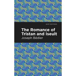 The Romance of Tristan and Iseult