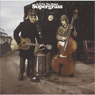 Supergrass - in It for the Mon