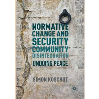 Normative Change and Security Community Disintegration