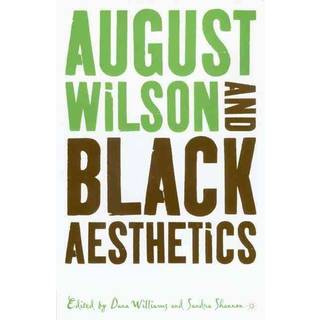 August Wilson and Black Aesthetics