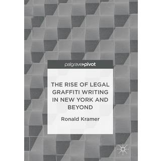 The Rise of Legal Graffiti Writing in New York and Beyond