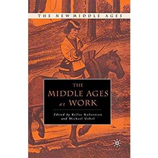 The Middle Ages at Work