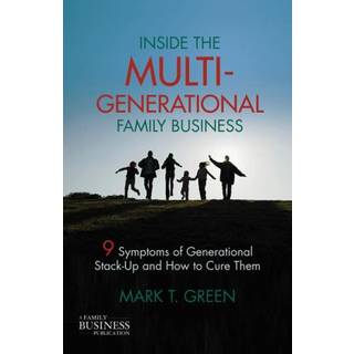 Inside the Multi-Generational Family Business