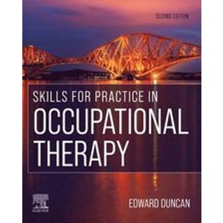 Skills for Practice in Occupational Therapy