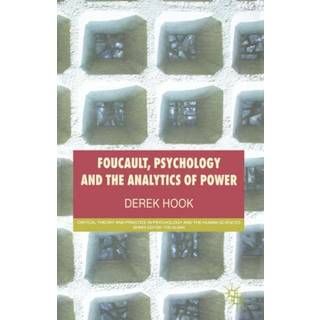 Foucault, Psychology and the Analytics of Power