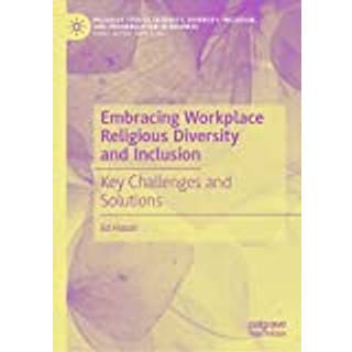 Embracing Workplace Religious Diversity and Inclusion
