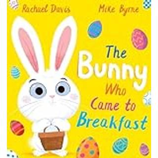 The Bunny Who Came to Breakfast (PB)