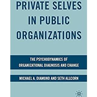 Private Selves in Public Organizations