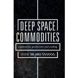 Deep Space Commodities