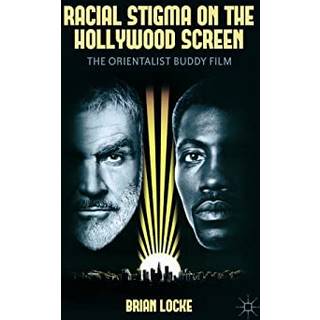 Racial Stigma on the Hollywood Screen from World War II to the Present