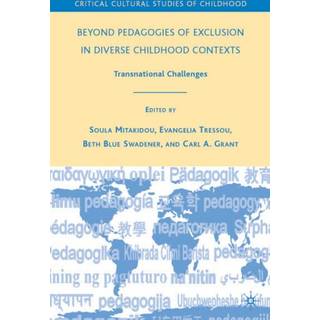 Beyond Pedagogies of Exclusion in Diverse Childhood Contexts