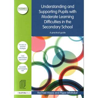 Understanding and Supporting Pupils with Moderate Learning Difficulties in the Secondary School