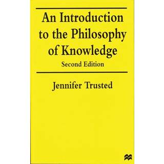 An Introduction to the Philosophy of Knowledge