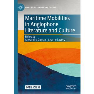 Maritime Mobilities in Anglophone Literature and Culture