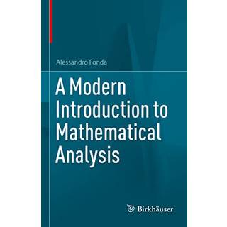 A Modern Introduction to Mathematical Analysis